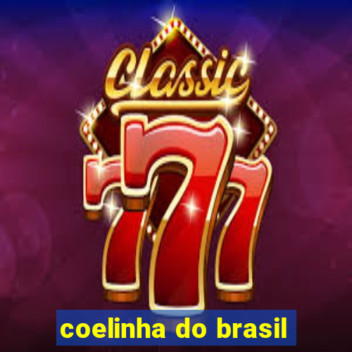 coelinha do brasil